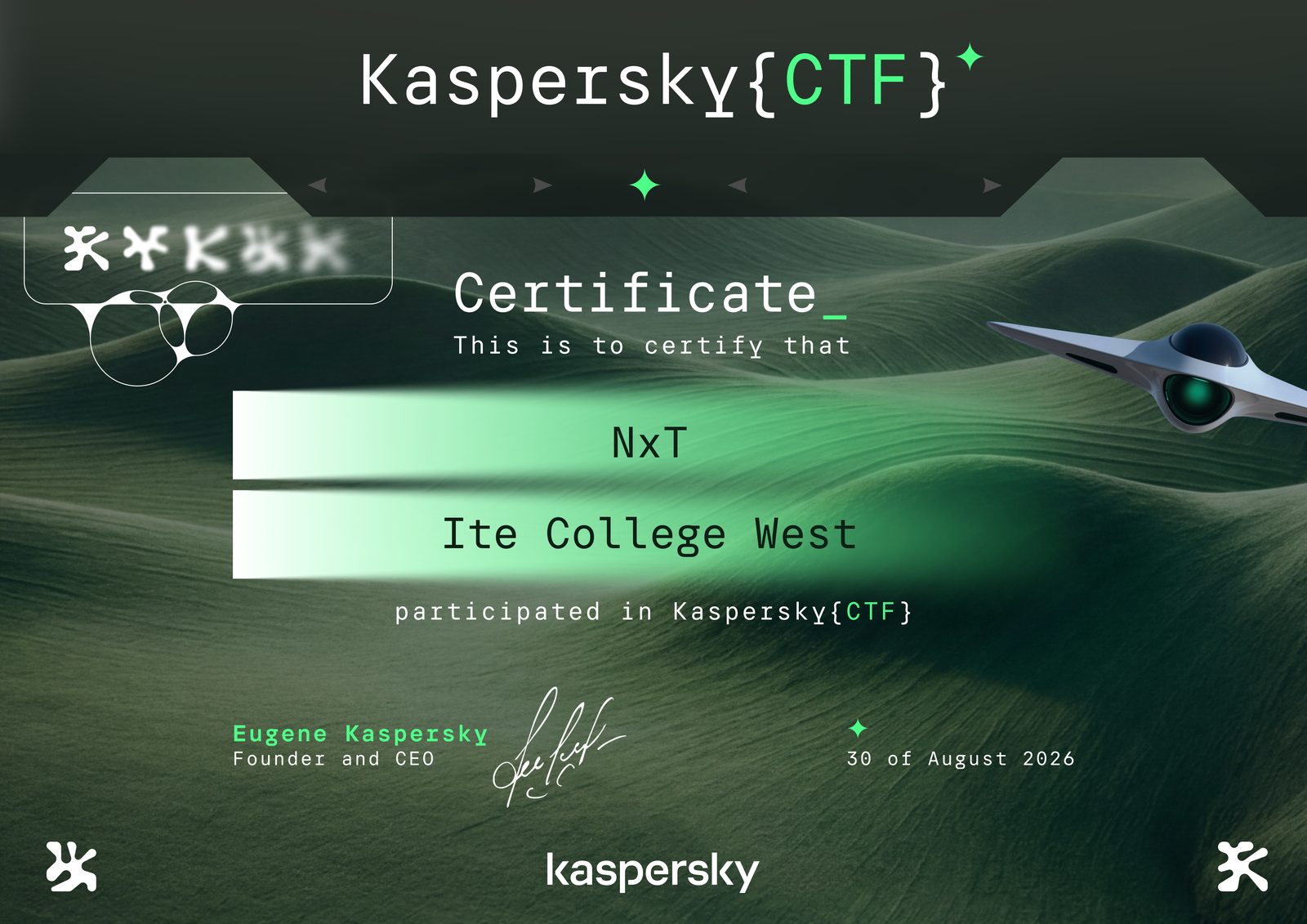 Kaspersky{CTF} certificate of participation for NxT, ITE College West, dated 30 August 2026